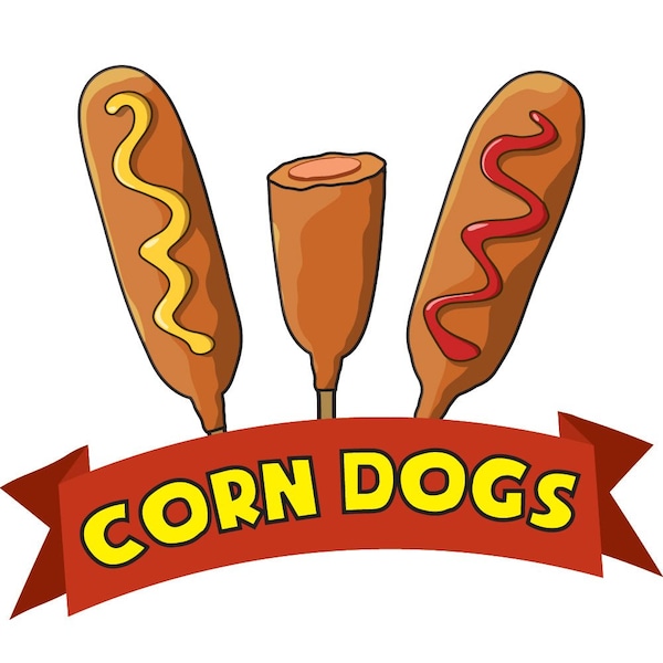 Safety Sign, 9 in Height, Vinyl, 6 in Length, Corn Dogs, D-DC-24-Corn Dogs